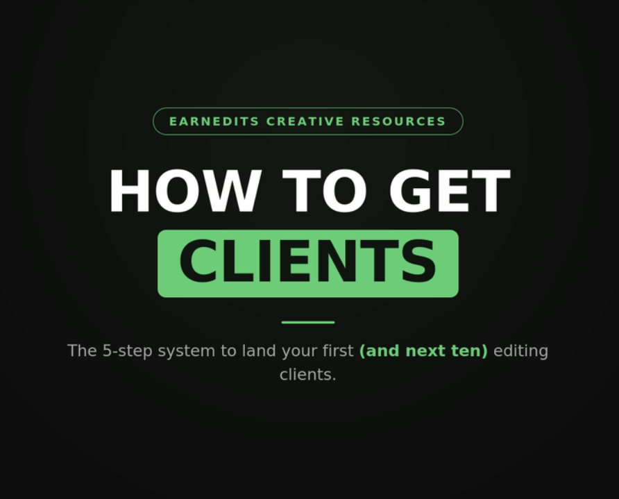 How to Get Clients as a Video Editor
